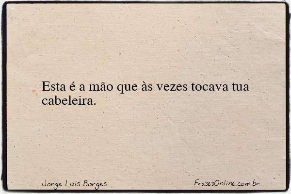 Frase de Jorge Luis Borges