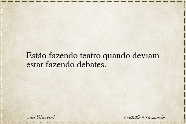Frase de Jon Stewart