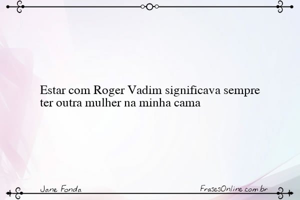 Frase de Jane Fonda