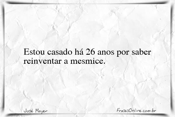 Frase de José Mayer