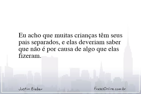 Frase de Justin Bieber