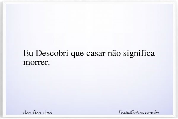 Frase de Jon Bon Jovi