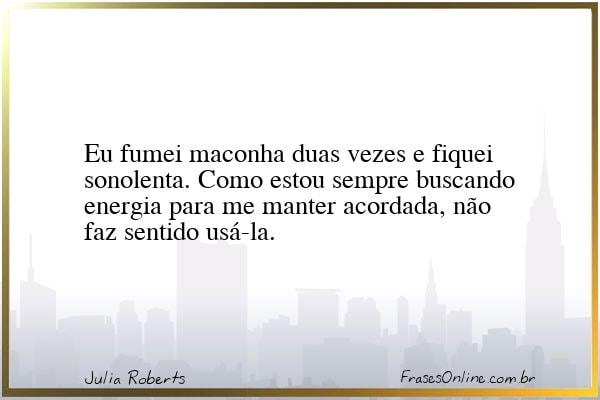 Frase de Julia Roberts