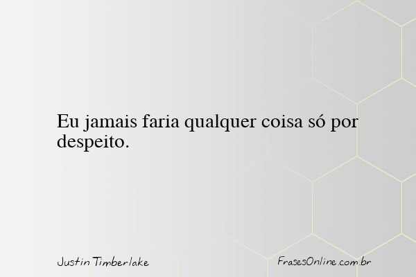 Frase de Justin Timberlake