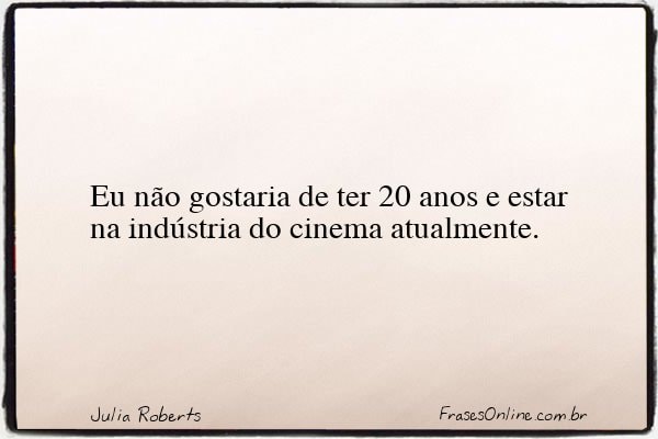 Frase de Julia Roberts