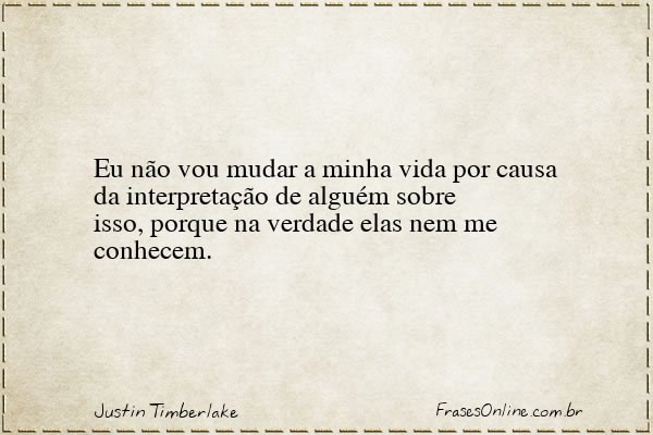 Frase de Justin Timberlake