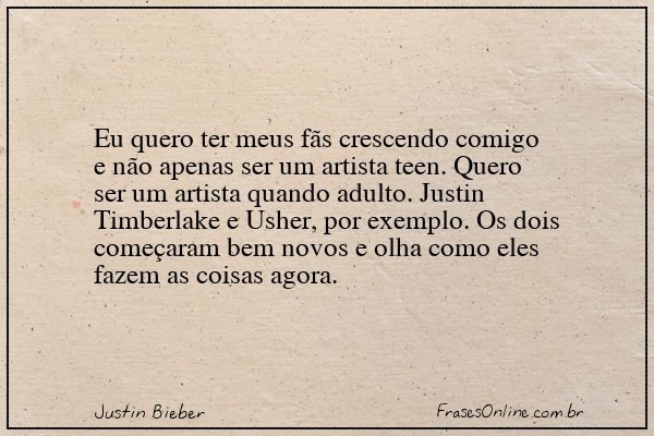 Frase de Justin Bieber