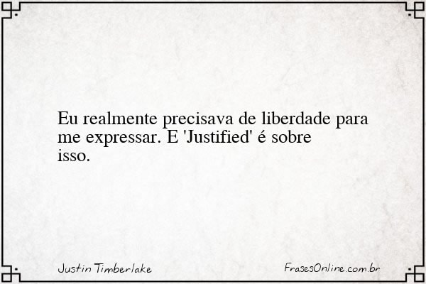 Frase de Justin Timberlake