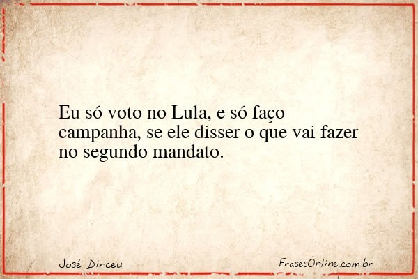 Frase de José Dirceu