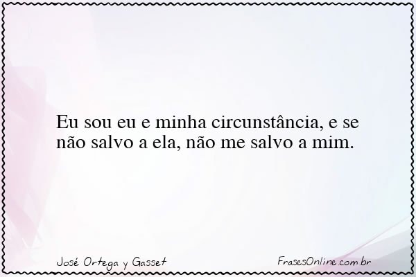 Frase de José Ortega y Gasset