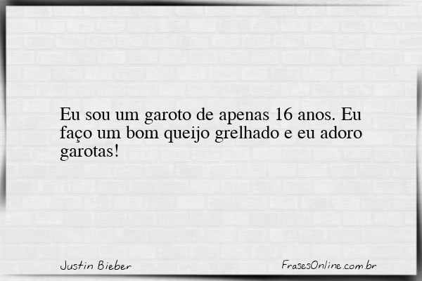 Frase de Justin Bieber