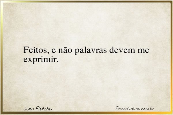 Frase de John Fletcher