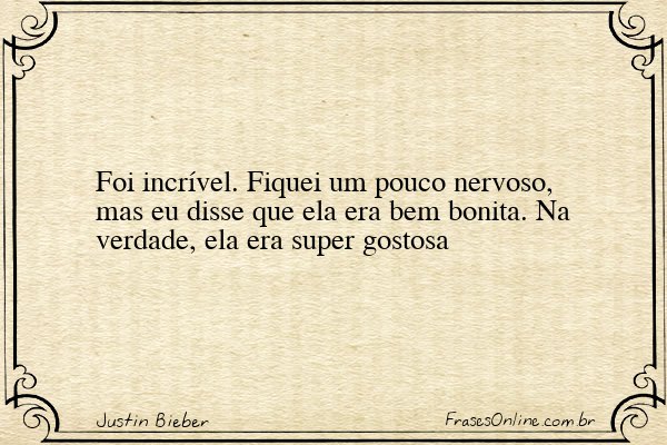 Frase de Justin Bieber