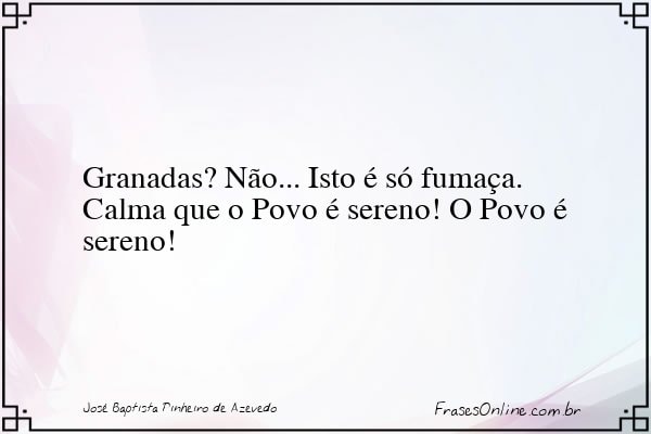 Frase de José Baptista Pinheiro de Azevedo
