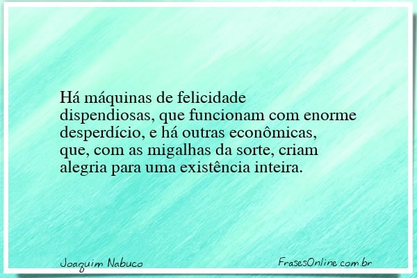Frase de Joaquim Nabuco
