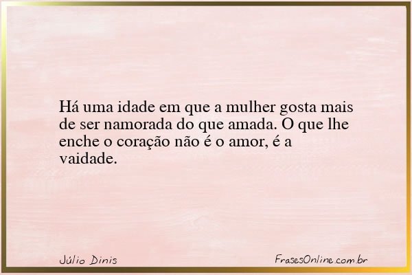 Frase de Júlio Dinis