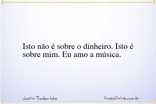 Frase de Justin Timberlake