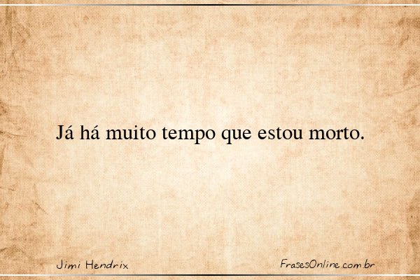 Frase de Jimi Hendrix