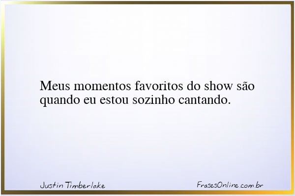 Frase de Justin Timberlake