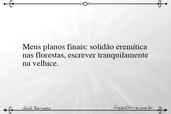 Frase de Jack Kerouac