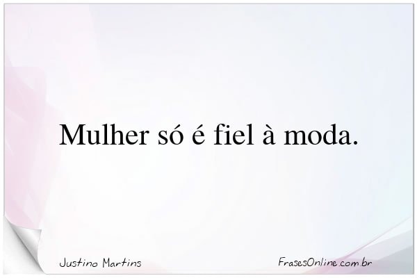 Frase de Justino Martins