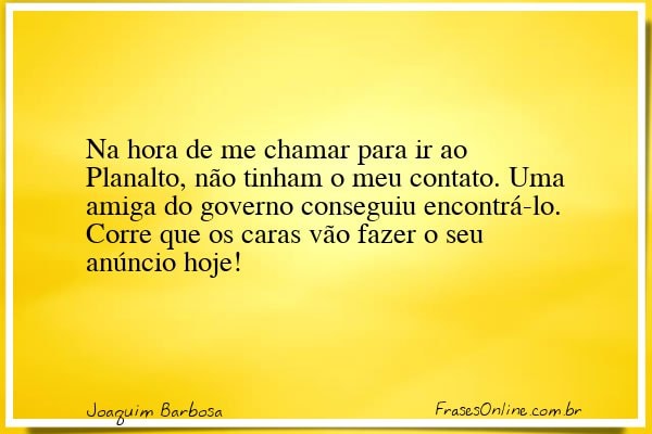Frase de Joaquim Barbosa