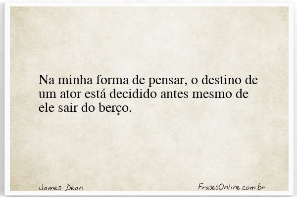 Frase de James Dean