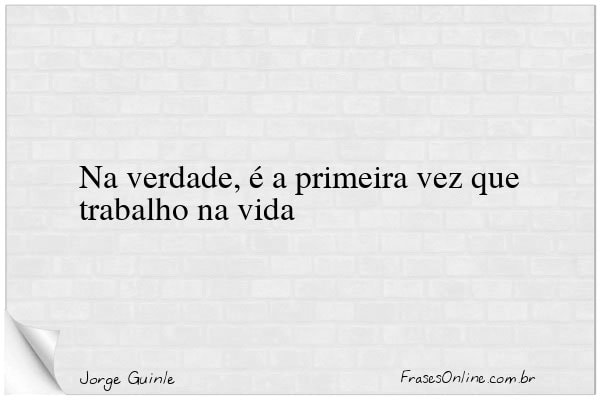 Frase de Jorge Guinle