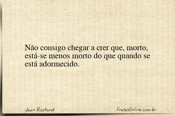 Frase de Jean Rostand