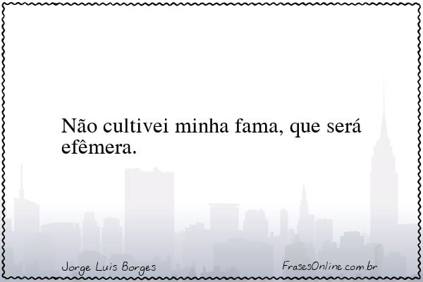 Frase de Jorge Luis Borges