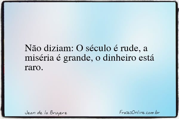 Frase de Jean de la Bruyere