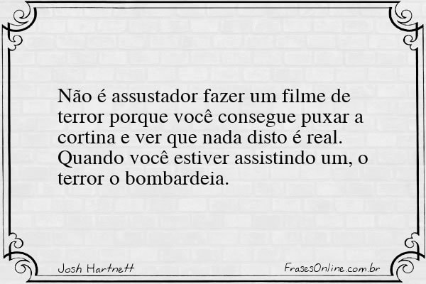 Frase de Josh Hartnett