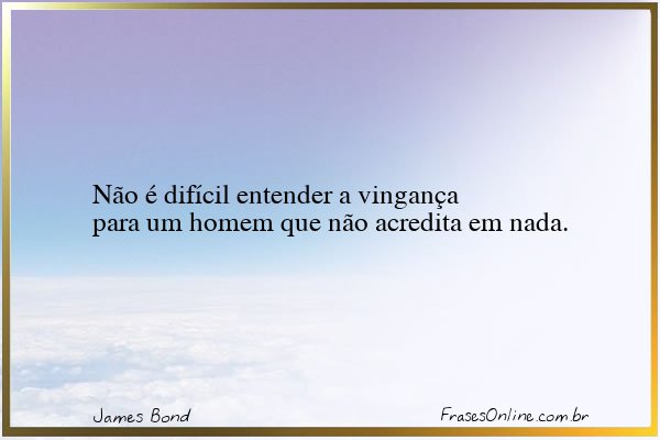 Frase de James Bond