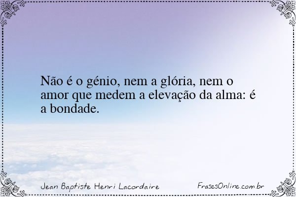 Frase de Jean Baptiste Henri Lacordaire