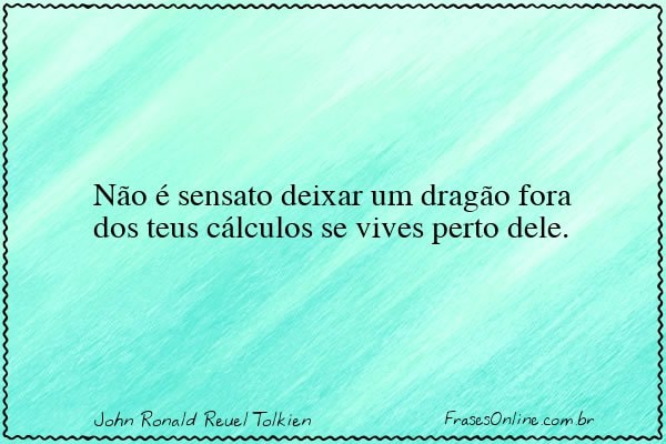 Frase de John Ronald Reuel Tolkien