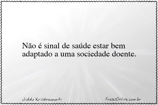 Frase de Jiddu Krishnamurti