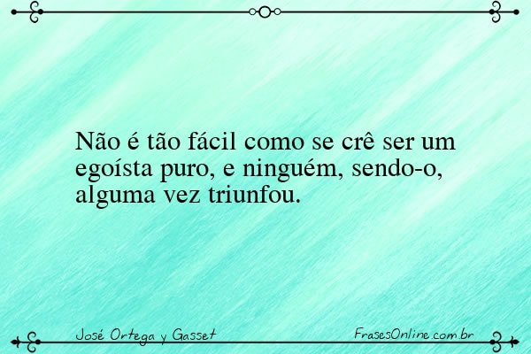 Frase de José Ortega y Gasset