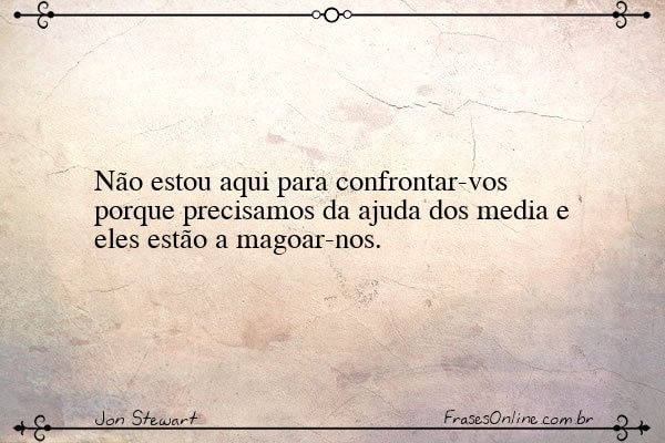 Frase de Jon Stewart
