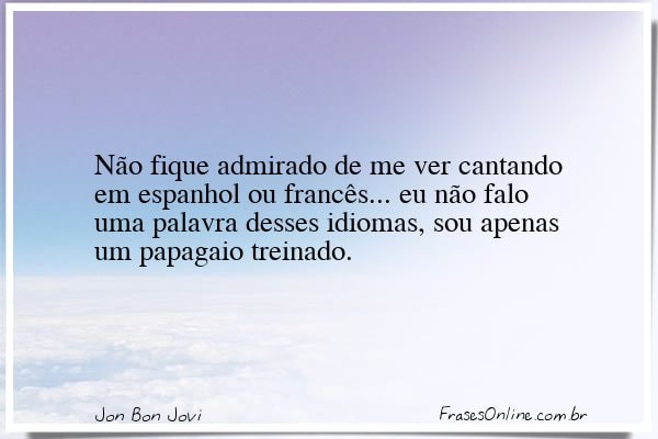 Frase de Jon Bon Jovi