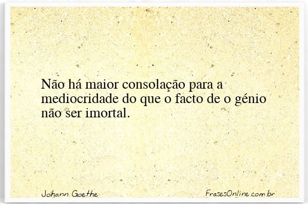 Frase de Johann Goethe