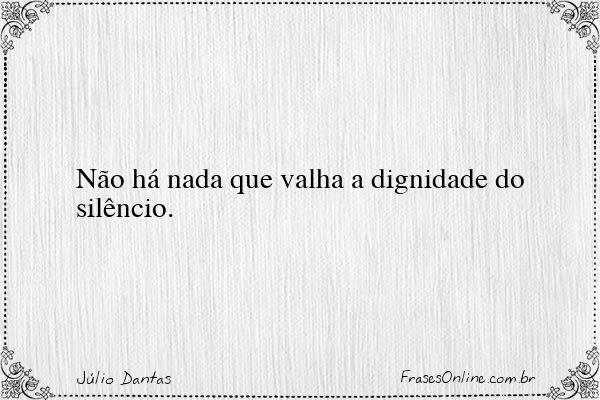 Frase de Júlio Dantas