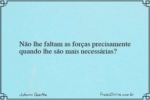 Frase de Johann Goethe