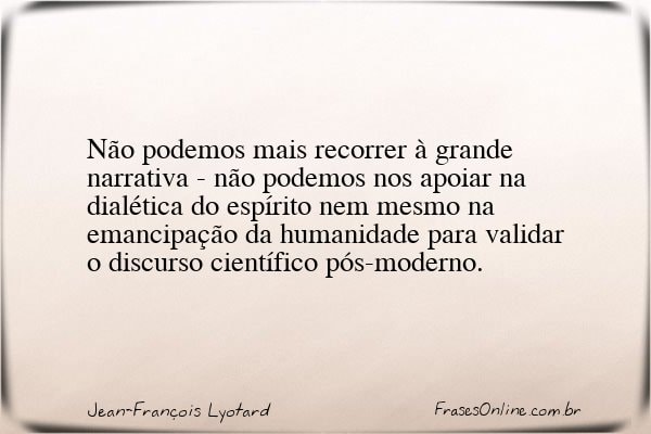 Frase de Jean-François Lyotard