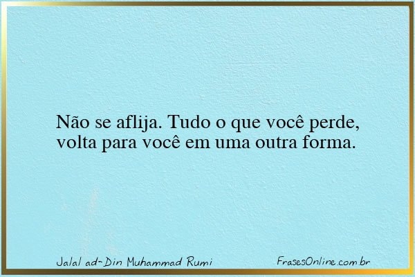 Frase de Jalal ad-Din Muhammad Rumi