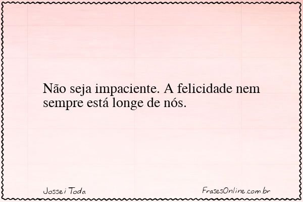 Frase de Jossei Toda