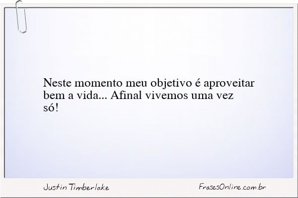 Frase de Justin Timberlake