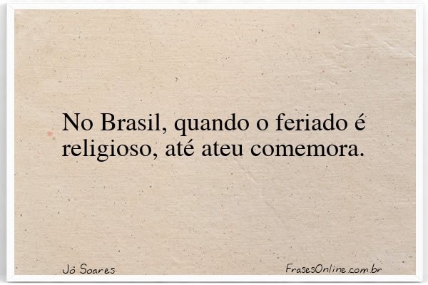 Frase de Jô Soares