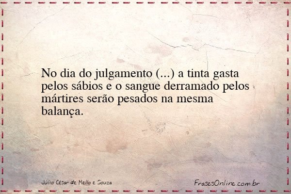 Frase de Júlio César de Mello e Souza