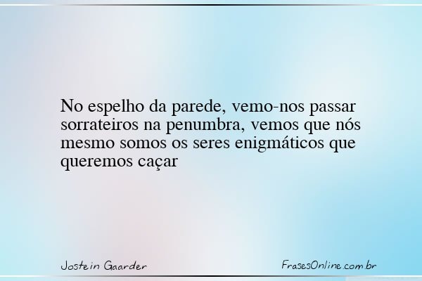 Frase de Jostein Gaarder