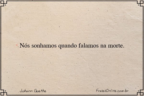 Frase de Johann Goethe
